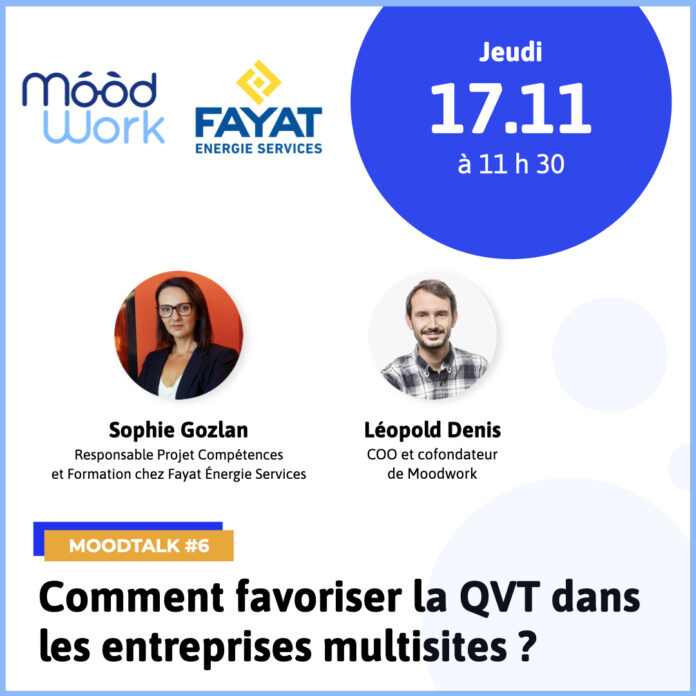 Comment favoriser la QVT dans les entreprises multisites ? Moodtalk RH le 17 novembre à 11h30