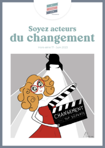 Hors Série 17 : Soyez acteurs du changement