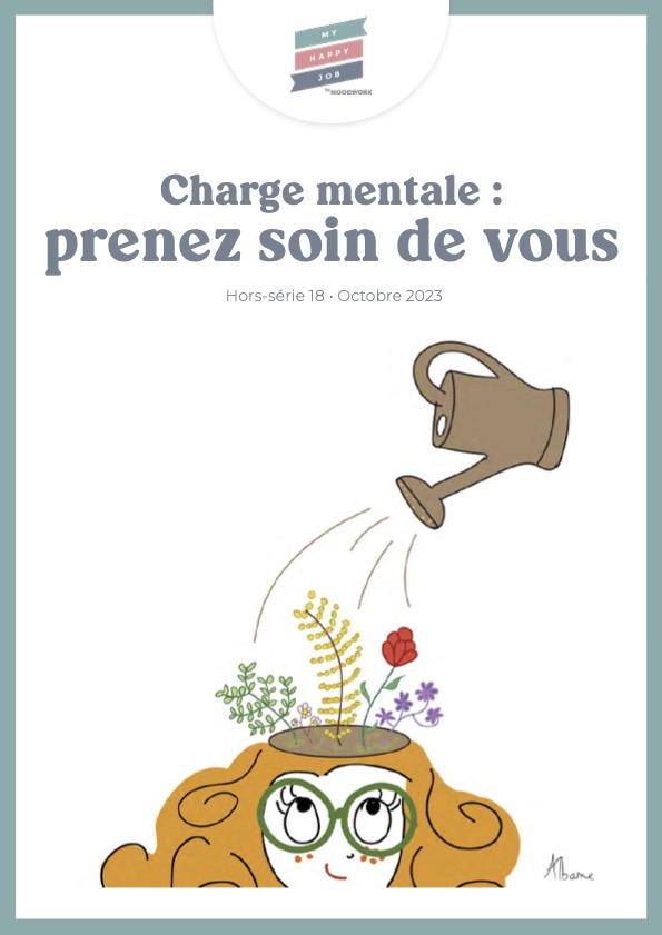 Hors série My Happy Job by Moodwork #18 : La charge mentale